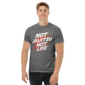 Camiseta BJJ Not Jiujitsu not life