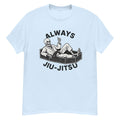 Camiseta BJJ Always Jiu-jitsu