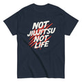 Camiseta BJJ Not Jiujitsu not life